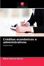 Creditos economicos e administrativos
