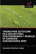Tworzywa Sztuczne Dla Rolnictwa; Zastosowania I Reakcje W Zakresie ZarzĄdzania Nimi