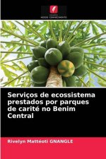 Servicos de ecossistema prestados por parques de carite no Benim Central