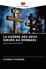 Guerre Des Deux Soeurs Au Donbass