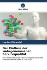 Einfluss der wahrgenommenen Servicequalitat