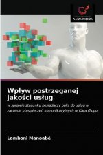 Wplyw postrzeganej jakości uslug