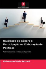 Igualdade de Genero e Participacao na Elaboracao de Politicas