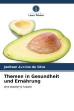 Themen in Gesundheit und Ernahrung