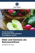 Obst und Gemuse als Nutrazeutikum