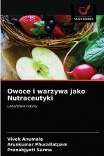 Owoce i warzywa jako Nutraceutyki