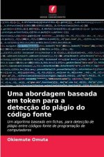 Uma abordagem baseada em token para a deteccao do plagio do codigo fonte