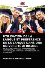 Utilisation de la Langue Et Preference de la Langue Dans Une Universite Africaine