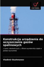 Konstrukcja urządzenia do oczyszczania gazow spalinowych