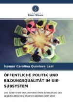 OEffentliche Politik Und Bildungsqualitat Im Uie-Subsystem