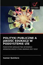 Polityki Publiczne a JakoŚĆ Edukacji W Podsystemie Uie