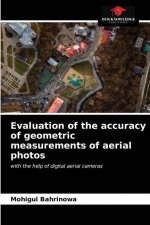 Evaluation of the accuracy of geometric measurements of aerial photos