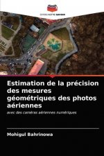 Estimation de la precision des mesures geometriques des photos aeriennes