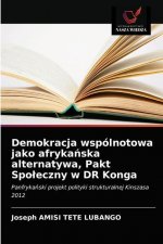 Demokracja wspolnotowa jako afrykańska alternatywa, Pakt Spoleczny w DR Konga