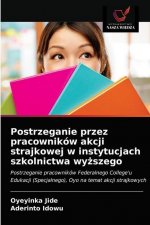 Postrzeganie przez pracownikow akcji strajkowej w instytucjach szkolnictwa wyższego