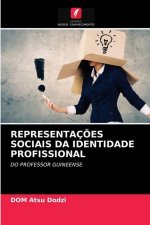 Representacoes Sociais Da Identidade Profissional