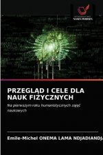 PrzeglĄd I Cele Dla Nauk Fizycznych