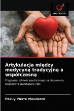 Artykulacja między medycyną tradycyjną a wspolczesną