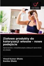 Ziolowe produkty do koloryzacji wlosow - nowe podejście