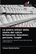 pietre miliari della storia del calcio britannico