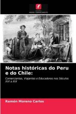 Notas historicas do Peru e do Chile
