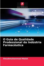 O Guia de Qualidade Prodessional da Industria Farmaceutica