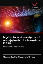 Myślenie matematyczne i umiejętnośc dociekania w klasie
