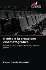 mito e la creazione cinematografica