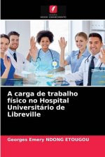 carga de trabalho fisico no Hospital Universitario de Libreville