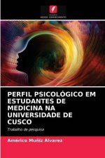 Perfil Psicologico Em Estudantes de Medicina Na Universidade de Cusco