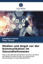 Medien und Angst vor der Kommunikation im Gesundheitswesen