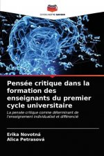 Pensee critique dans la formation des enseignants du premier cycle universitaire