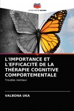 L'Importance Et l'Efficacite de la Therapie Cognitive Comportementale