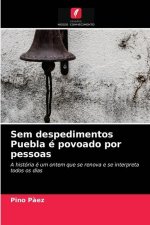 Sem despedimentos Puebla e povoado por pessoas