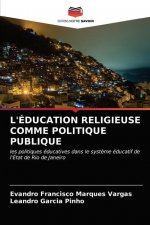 L'Education Religieuse Comme Politique Publique