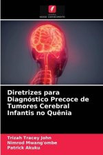 Diretrizes para Diagnostico Precoce de Tumores Cerebral Infantis no Quenia