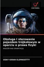 Obsluga I sterowanie pojazdem trojkolowym w oparciu o prawa fizyki