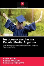 Insucesso escolar na Escola Media Argelina