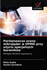 Porownawcza ocena mikrojąder w OPMD przy użyciu specjalnych barwnikow