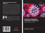 Aspekty globalnej pandemii COVID-19