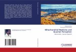 Mitochondrial Medicine and Quantal Perception