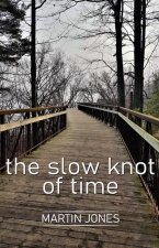 slow knot of time
