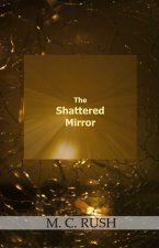 Shattered Mirror