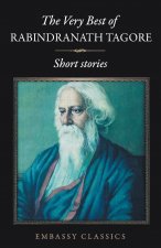 Very Best of Rabindranath Tagore - Short Stories