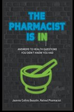 Pharmacist Is IN; Answers to Health Questions You Didn't Know You Had