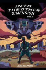 Into the Other Dimension Vol. 1