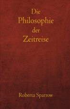 Die Philosophie der Zeitreise