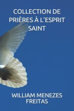 Collection de Prieres A l'Esprit Saint
