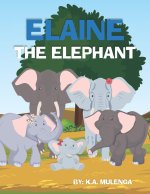 Elaine The Elephant