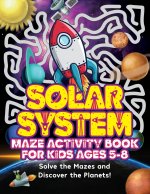 Solar System Maze Activity Book For Kids Ages 5-8